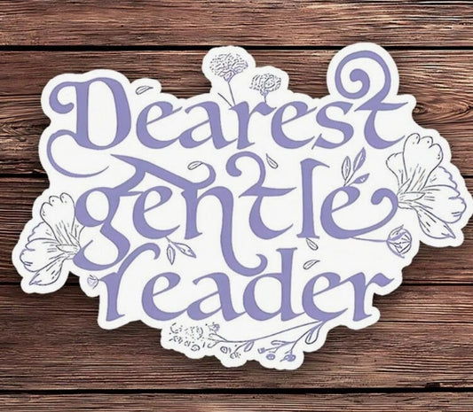 Dearest Gentle Reader Sticker