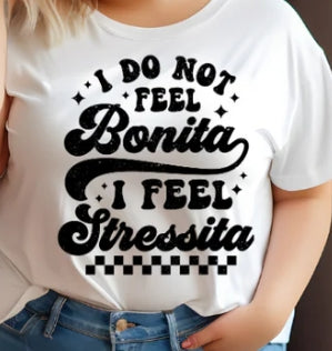 Stressita Bonita - Screen Print Transfer